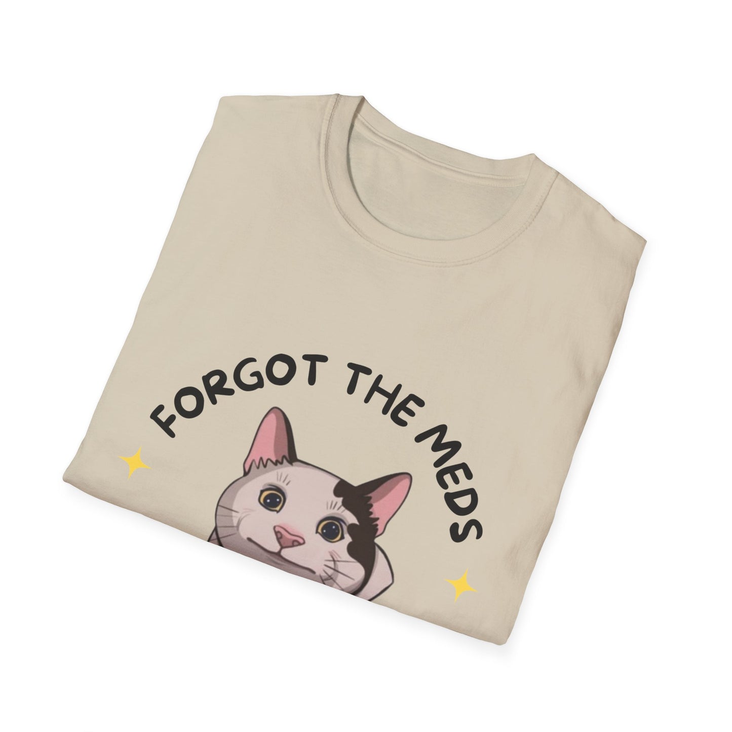 Funny Cat T-Shirt - 'Forgot The Meds' Unisex Softstyle Tee