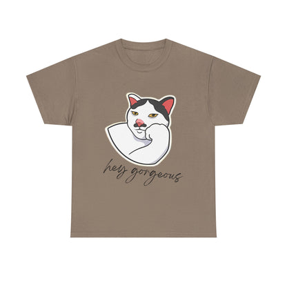 Hey Gorgeous Tee