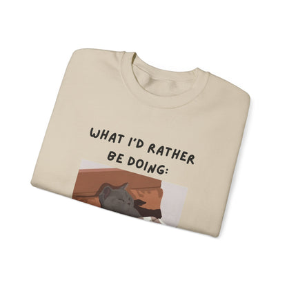 Cozy Cat Sweatshirt - 'What I’d Rather Be Doing' Unisex Crewneck