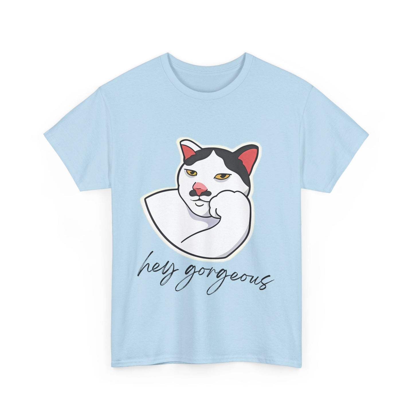 Hey Gorgeous Tee