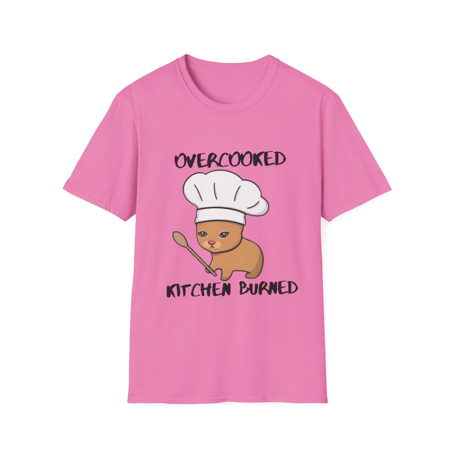 Funny Chef Cat T-Shirt - "Overcooked Kitchen Burned" - Unisex Softstyle