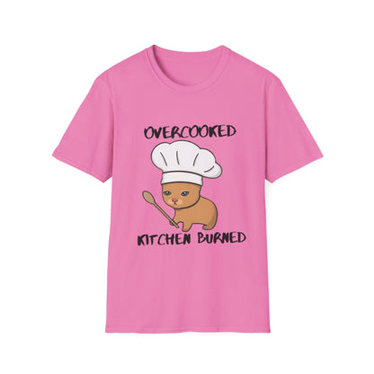 Funny Chef Cat T-Shirt - "Overcooked Kitchen Burned" - Unisex Softstyle