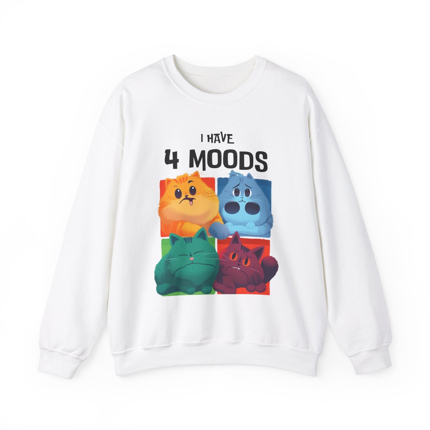 I Have 4 Moods Sweatshirt - Unisex Heavy Blend™ Crewneck - Perfect for Pet Lovers