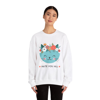 "HATE YOU ALL" - Floral Cat Crewneck Sweatshirt