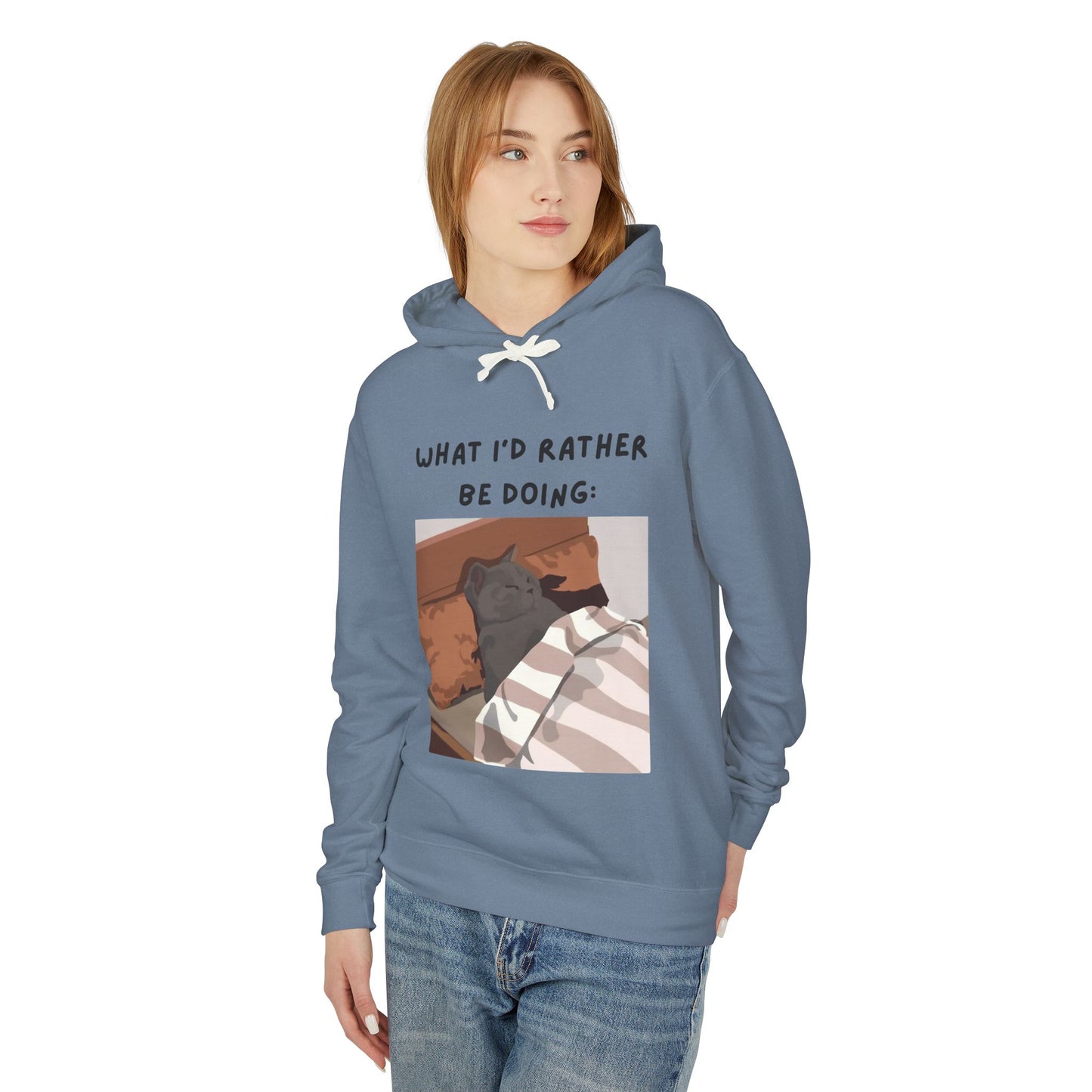 Lightweight Hooded Sweatshirt - 'What I'd Rather Be Doing' Cat Design