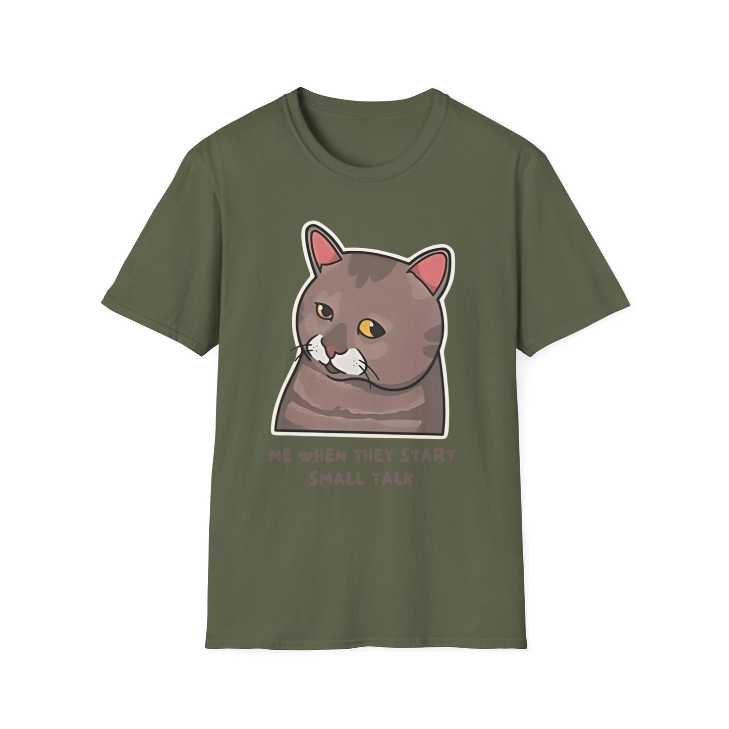 "Me When They Start Small Talk" | Funny Cat Graphic T-Shirt  | Unisex Softstyle Tee