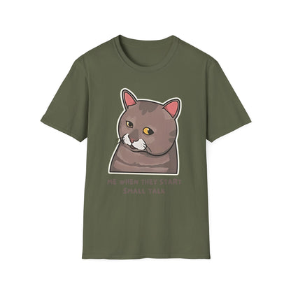 "Me When They Start Small Talk" | Funny Cat Graphic T-Shirt  | Unisex Softstyle Tee