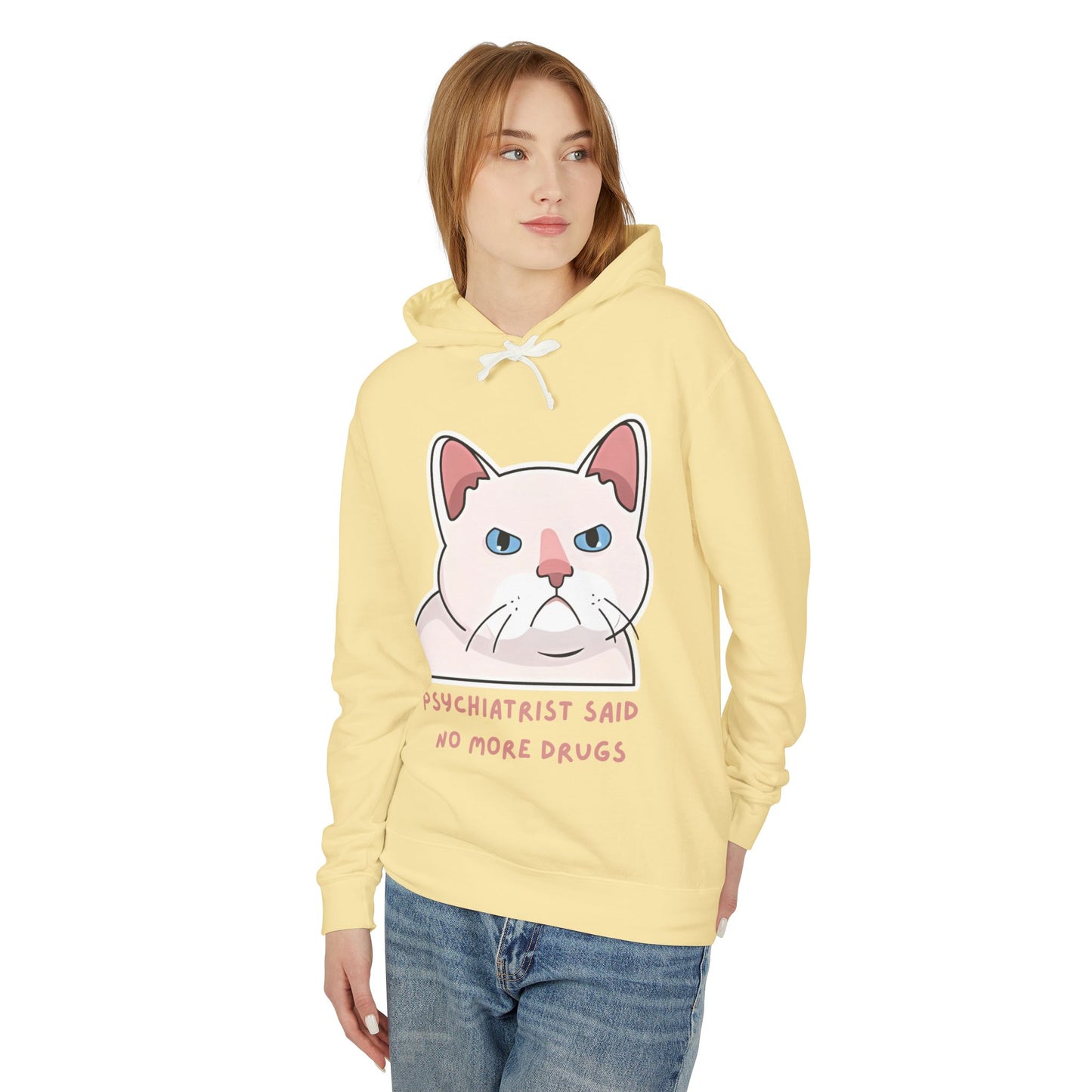 Funny Cat Hoodie - 'Psychiatrist Said No More Drugs' Unisex Lightweight Sweatshirt