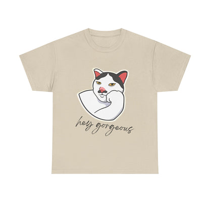 Hey Gorgeous Tee