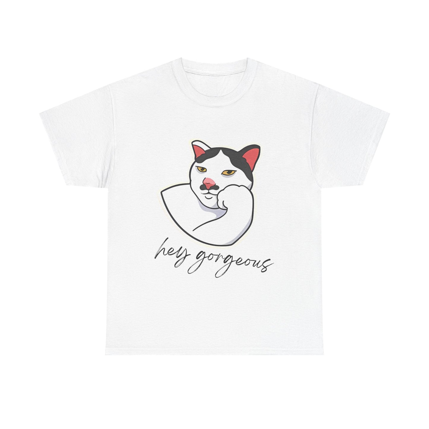 Hey Gorgeous Tee