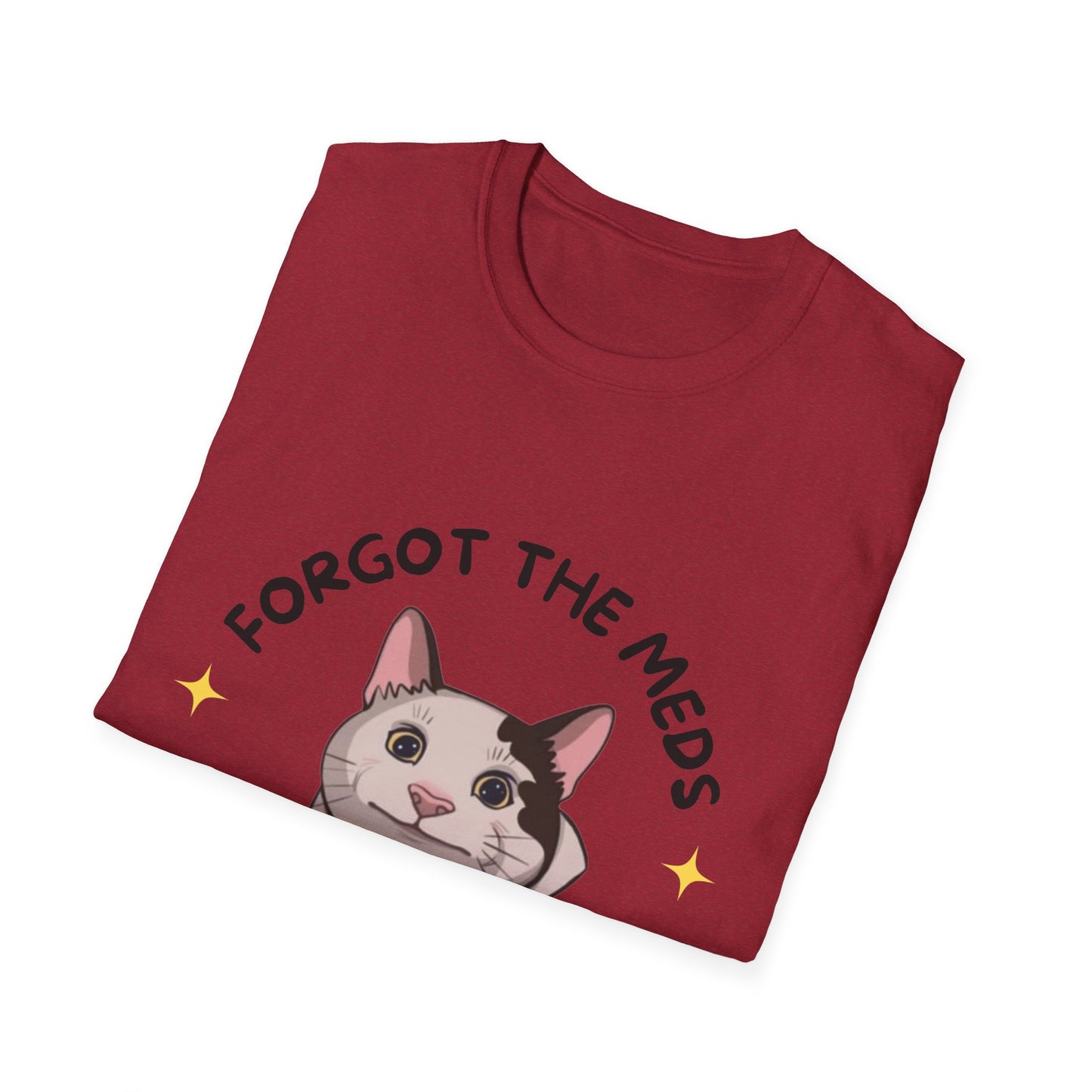 Funny Cat T-Shirt - 'Forgot The Meds' Unisex Softstyle Tee