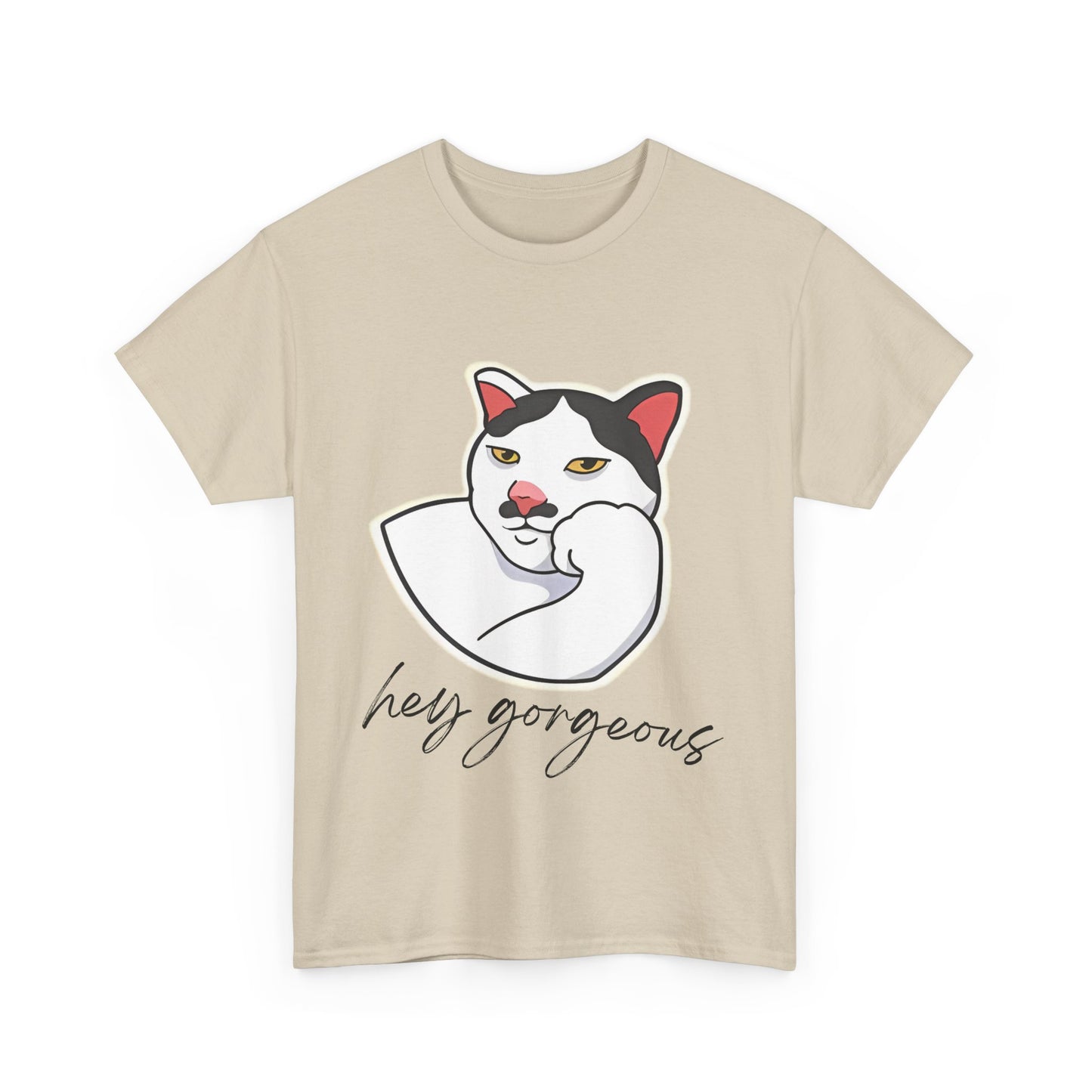Hey Gorgeous Tee