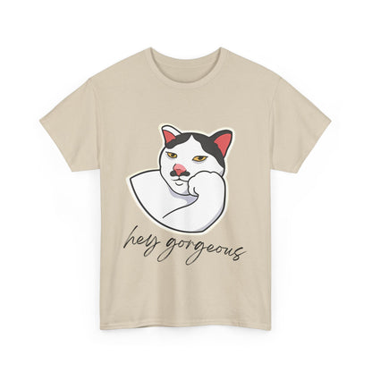Hey Gorgeous Tee