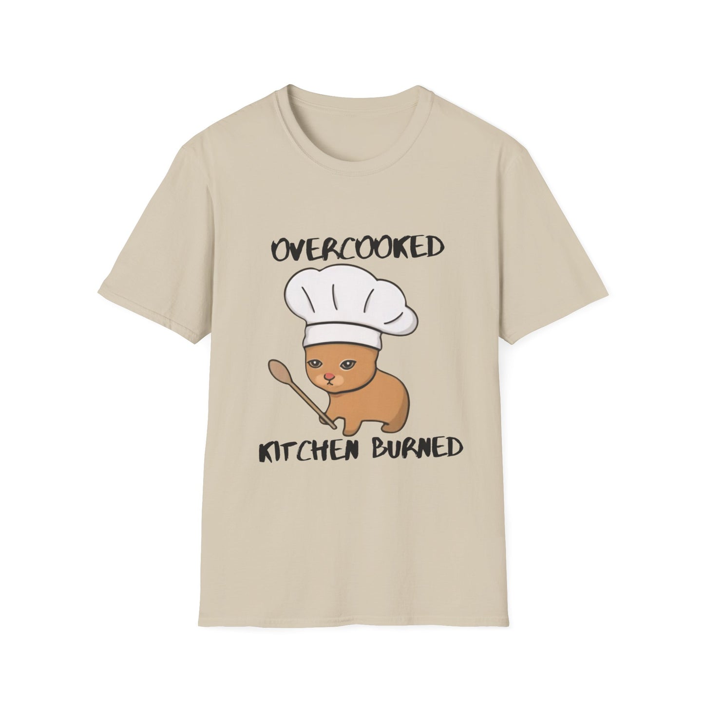 Funny Chef Cat T-Shirt - "Overcooked Kitchen Burned" - Unisex Softstyle