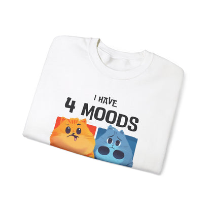 I Have 4 Moods Sweatshirt - Unisex Heavy Blend™ Crewneck - Perfect for Pet Lovers