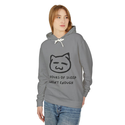 Funny Cat Quote Unisex Lightweight Hooded Sweatshirt - "14 Hours of Sleep Wasn't Enough"