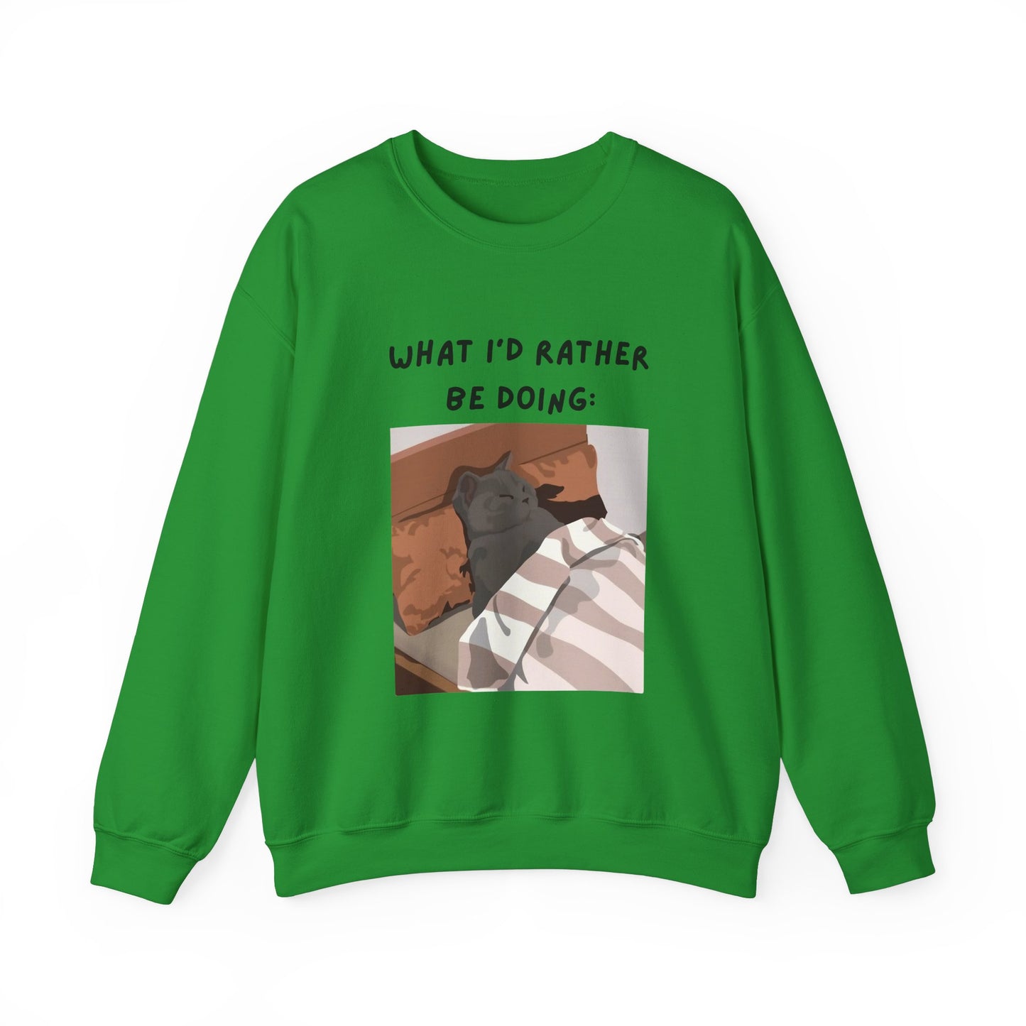 Cozy Cat Sweatshirt - 'What I’d Rather Be Doing' Unisex Crewneck