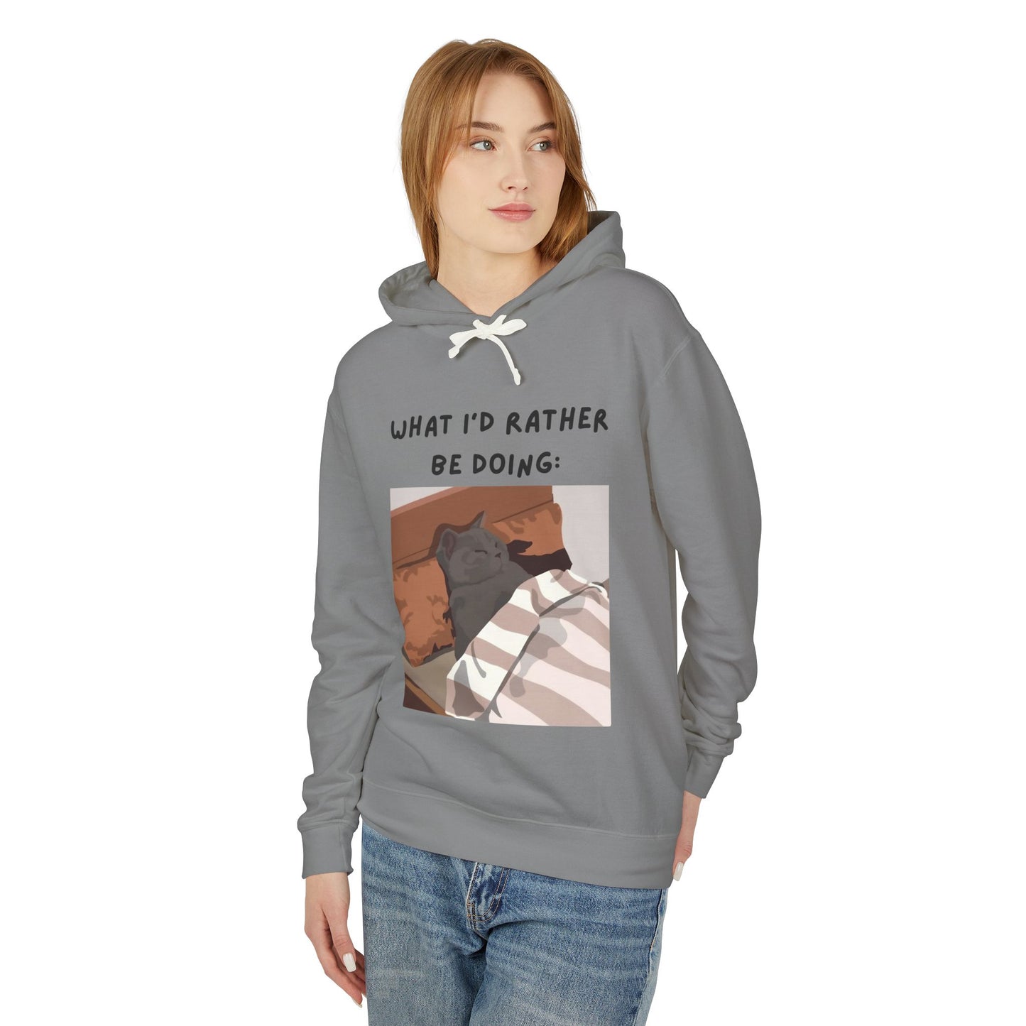 Lightweight Hooded Sweatshirt - 'What I'd Rather Be Doing' Cat Design