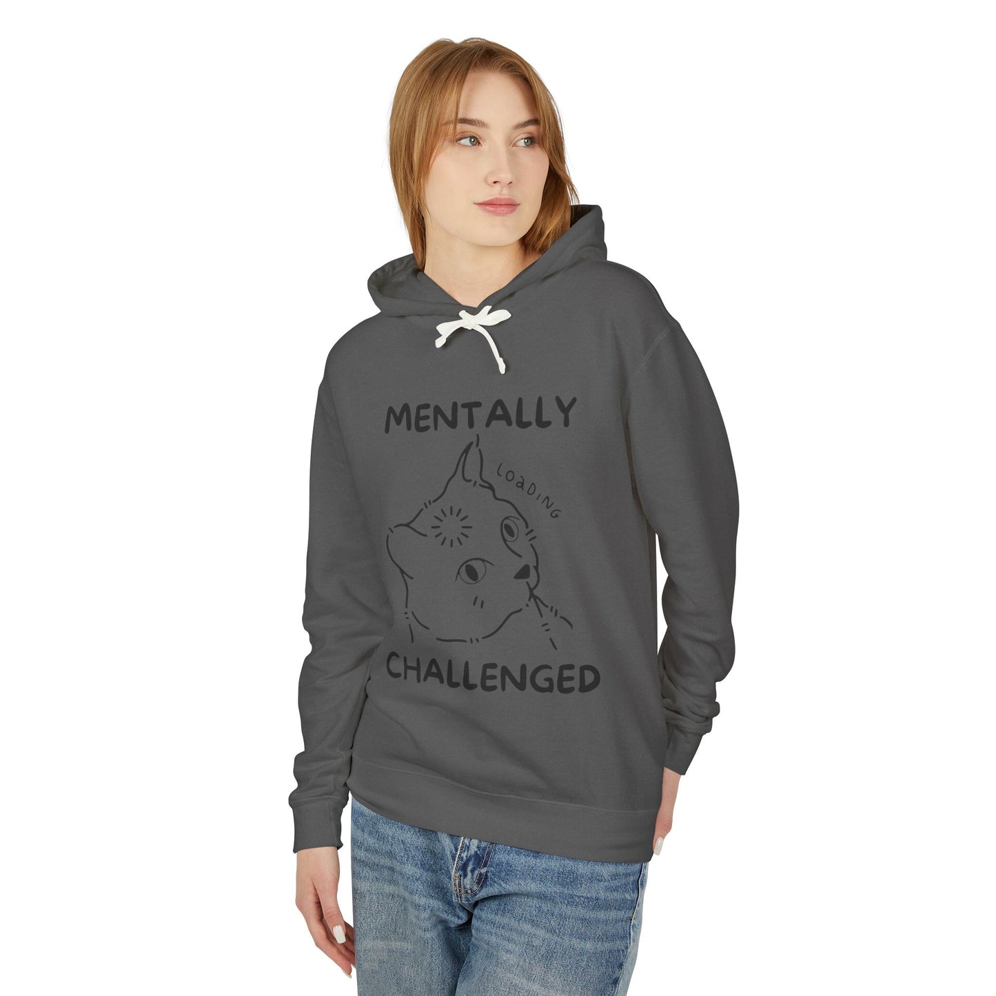 Funny Mentally Challenged Hoodie - Unisex Lightweight Sweatshirt