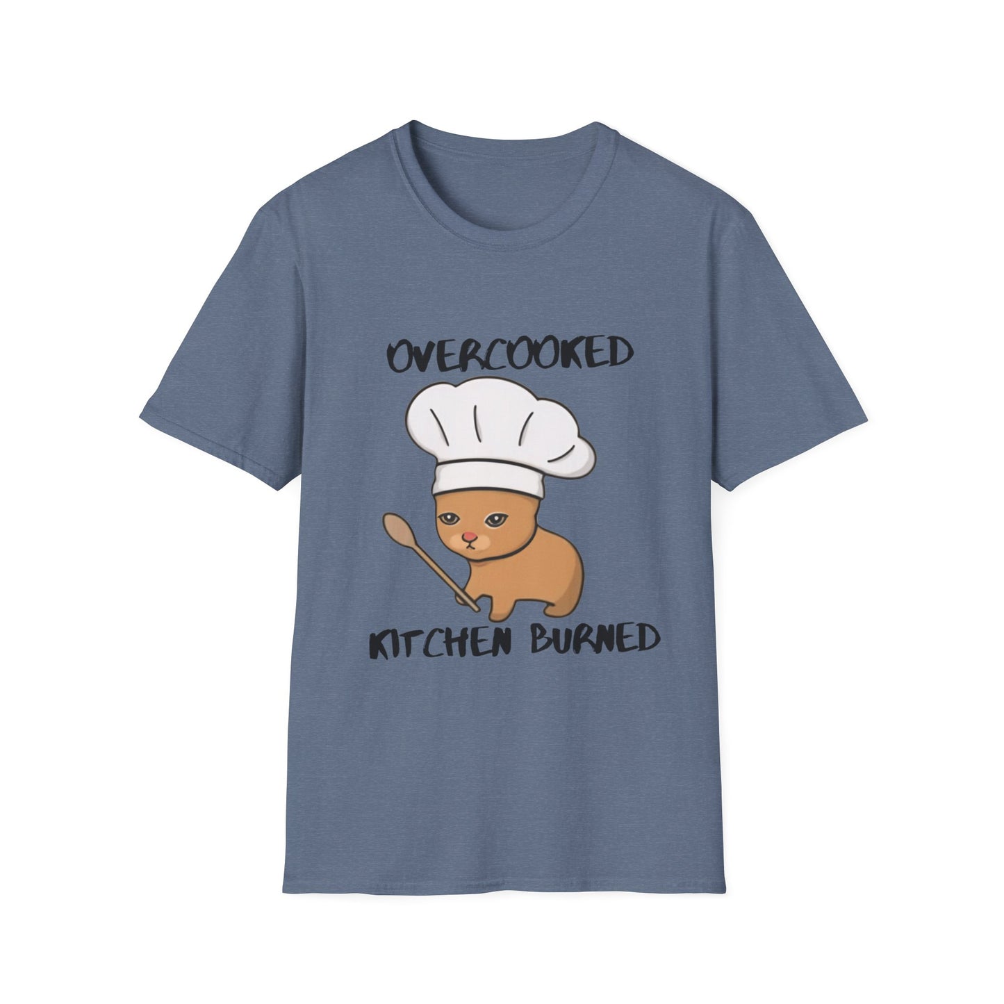 Funny Chef Cat T-Shirt - "Overcooked Kitchen Burned" - Unisex Softstyle
