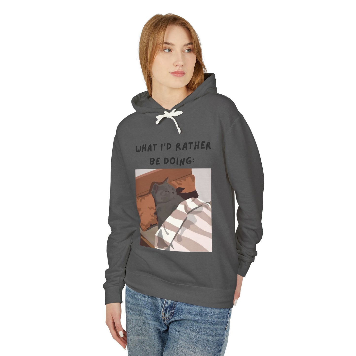 Lightweight Hooded Sweatshirt - 'What I'd Rather Be Doing' Cat Design