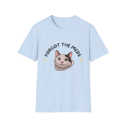 Funny Cat T-Shirt - 'Forgot The Meds' Unisex Softstyle Tee