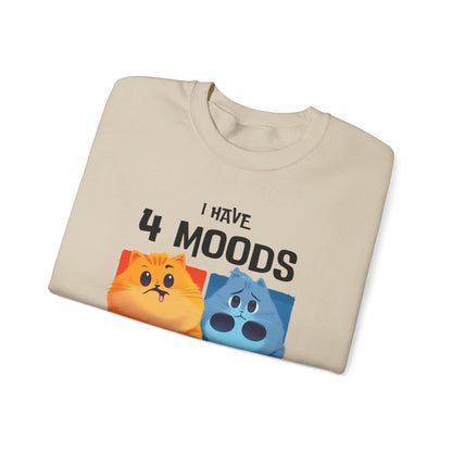 I Have 4 Moods Sweatshirt - Unisex Heavy Blend™ Crewneck - Perfect for Pet Lovers