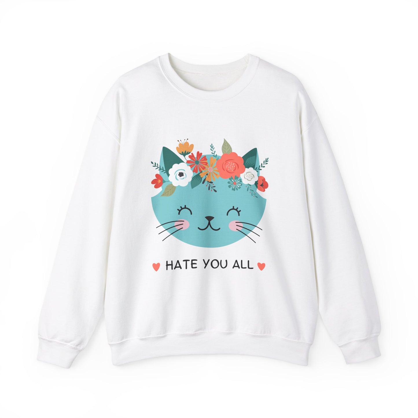 "HATE YOU ALL" - Floral Cat Crewneck Sweatshirt