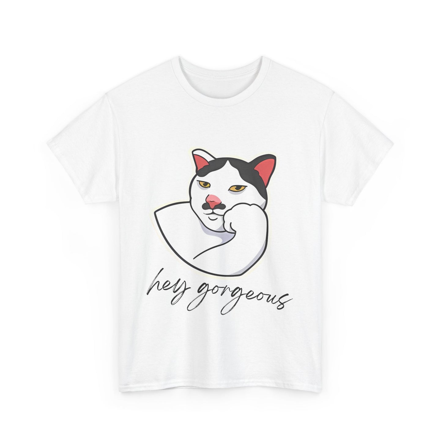 Hey Gorgeous Tee