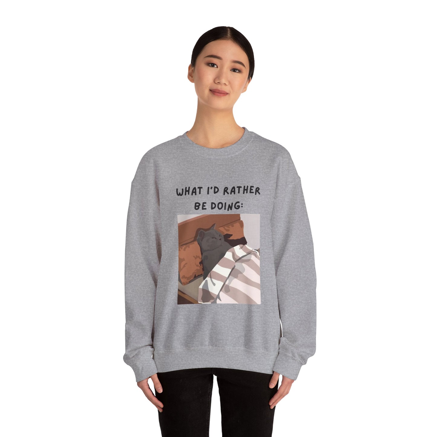 Cozy Cat Sweatshirt - 'What I’d Rather Be Doing' Unisex Crewneck