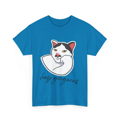 Hey Gorgeous Tee