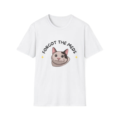 Funny Cat T-Shirt - 'Forgot The Meds' Unisex Softstyle Tee