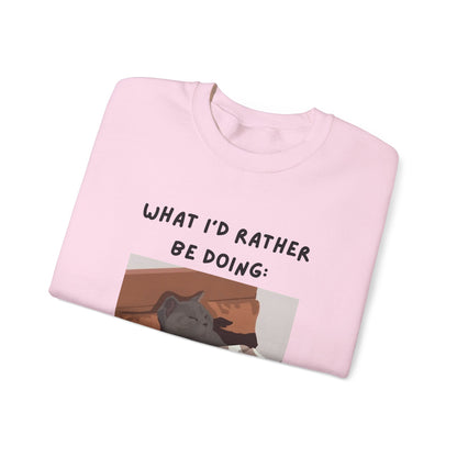 Cozy Cat Sweatshirt - 'What I’d Rather Be Doing' Unisex Crewneck