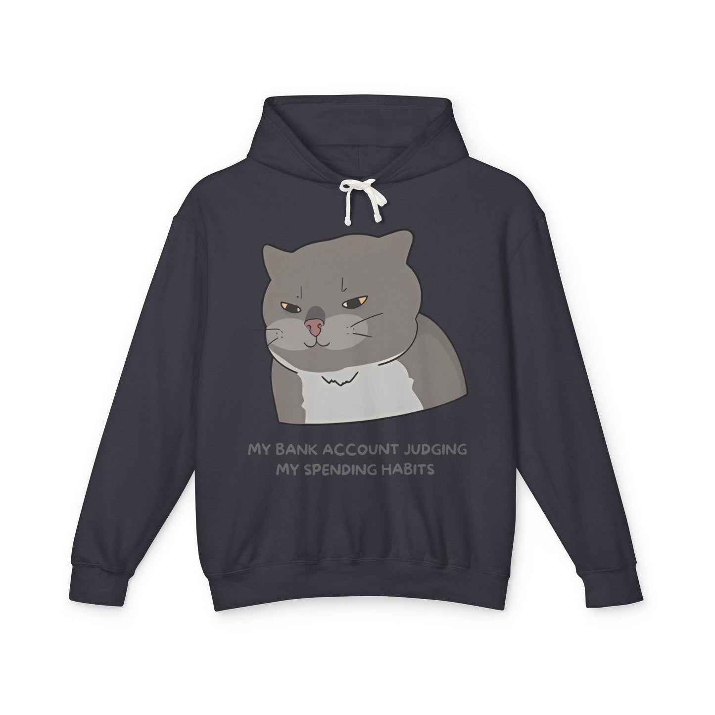 My Bank Account Judging Unisex Lightweight Hooded Sweatshirt - Funny Cat Hoodie for Casual Wear