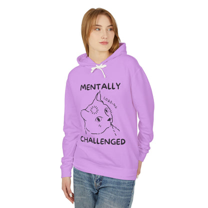 Funny Mentally Challenged Hoodie - Unisex Lightweight Sweatshirt