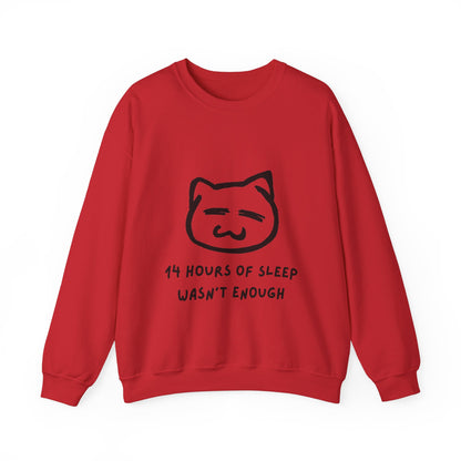 14 Hours of Sleep Crewneck Sweatshirt - Unisex Heavy Blend™ - Cozy Cat Design