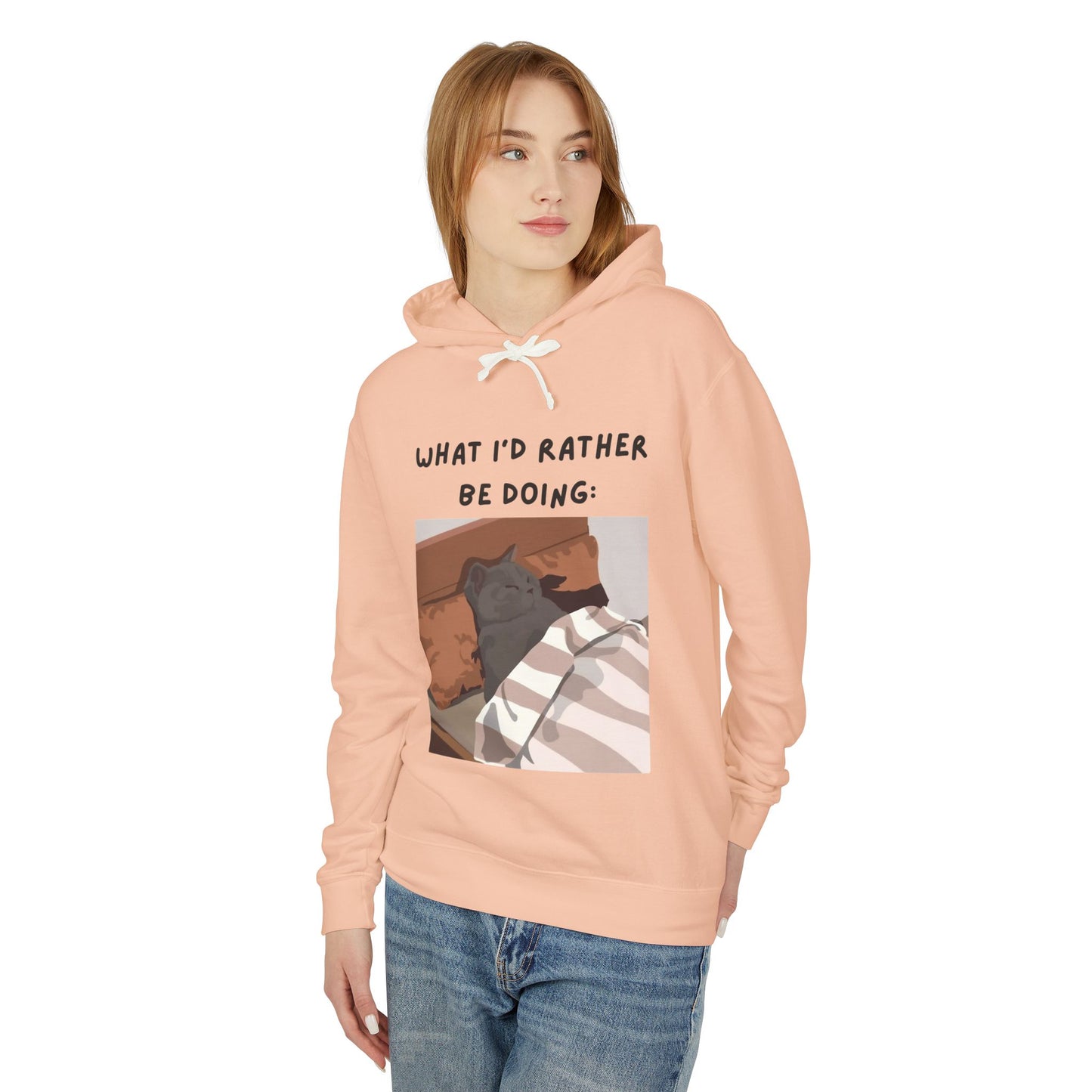 Lightweight Hooded Sweatshirt - 'What I'd Rather Be Doing' Cat Design