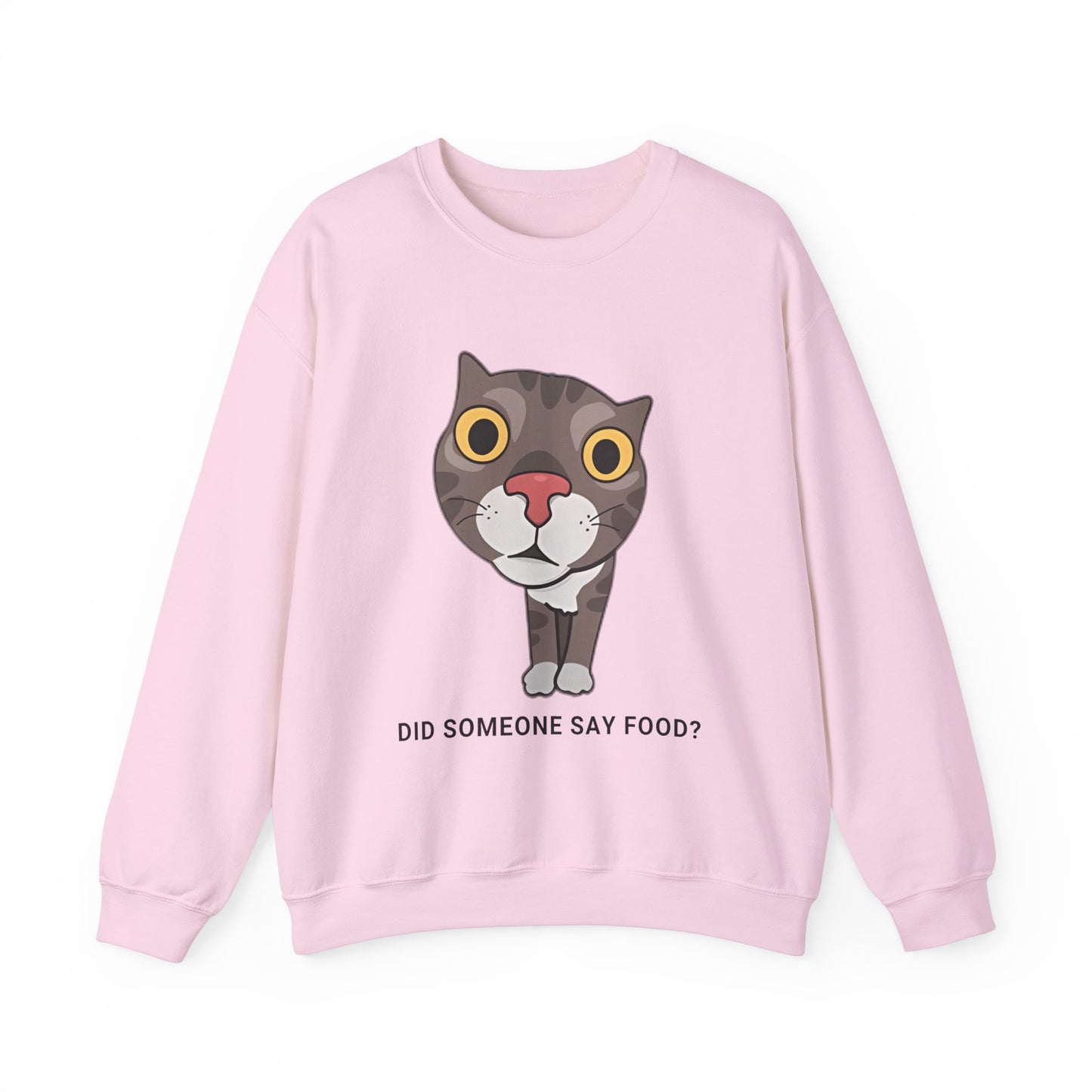 "Did Someone Say Food?" Funny Cat Sweatshirt - Unisex Heavy Blend Crewneck