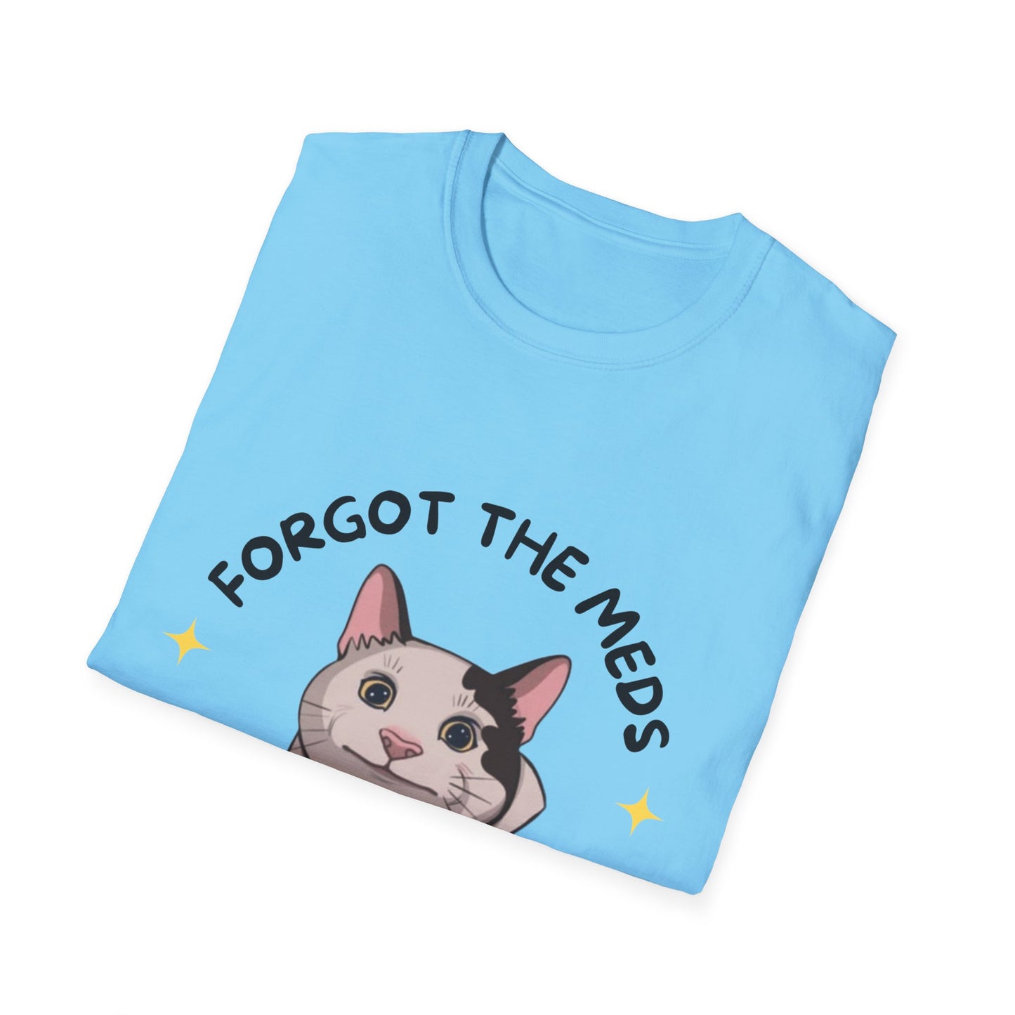 Funny Cat T-Shirt - 'Forgot The Meds' Unisex Softstyle Tee