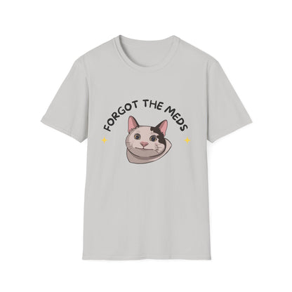 Funny Cat T-Shirt - 'Forgot The Meds' Unisex Softstyle Tee