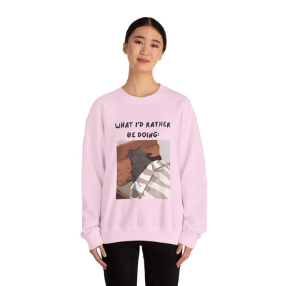 Cozy Cat Sweatshirt - 'What I’d Rather Be Doing' Unisex Crewneck