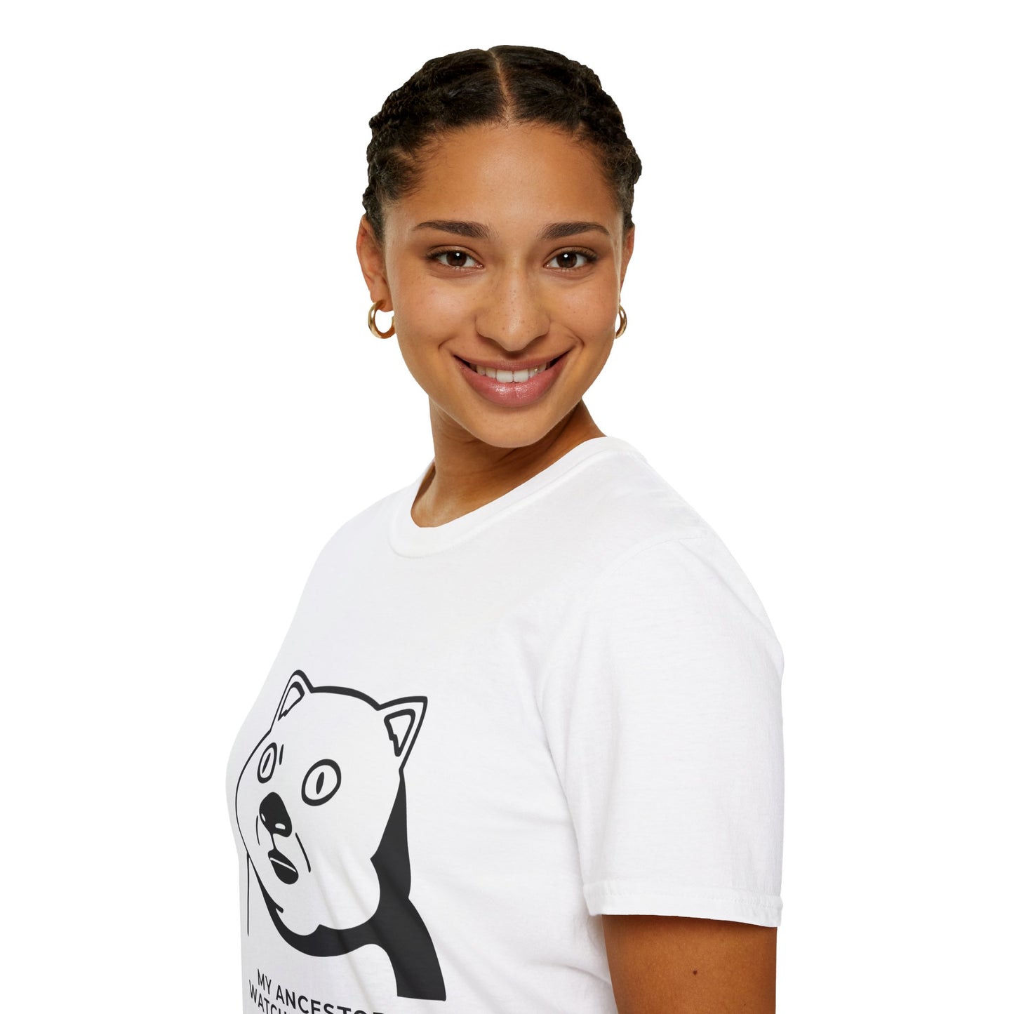 'My Ancestors Watching My Life' - Funny Unisex Softstyle T-Shirt
