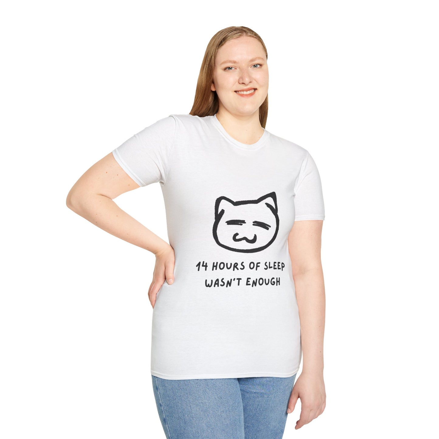 Funny Cat T-Shirt - "14 Hours of Sleep Wasn't Enough" - Unisex Softstyle