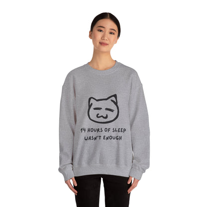 14 Hours of Sleep Crewneck Sweatshirt - Unisex Heavy Blend™ - Cozy Cat Design