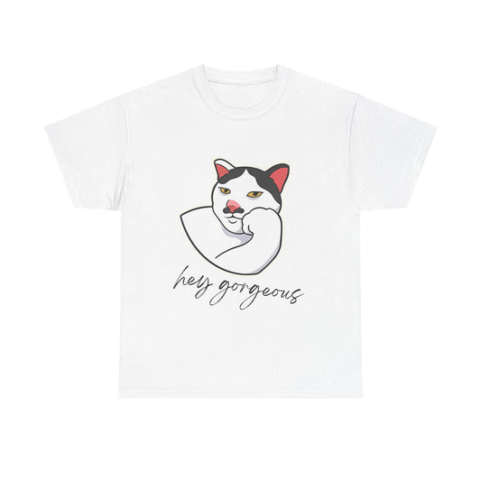 Sassy Cat Unisex Tee with 'Hey Gorgeous' Text
