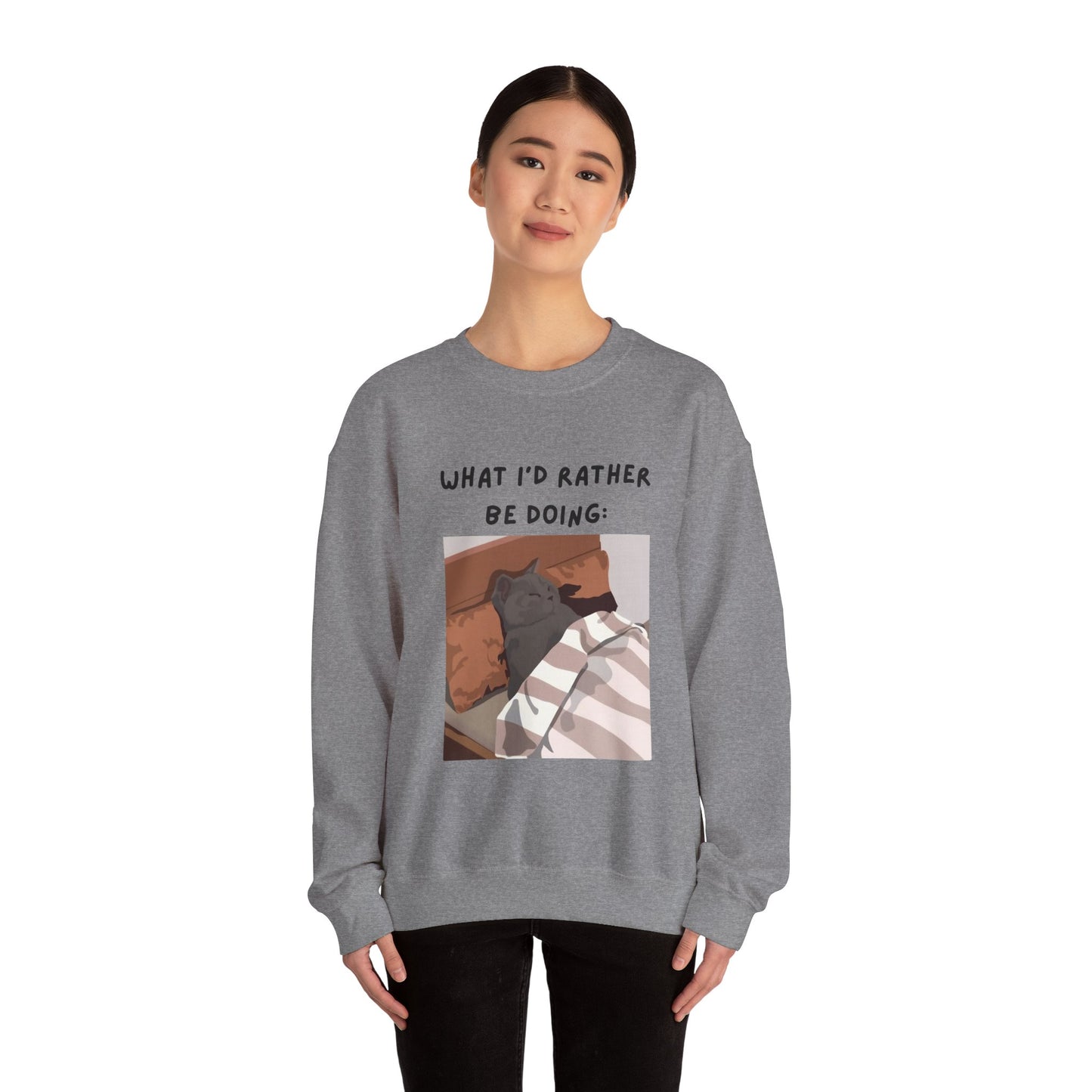 Cozy Cat Sweatshirt - 'What I’d Rather Be Doing' Unisex Crewneck