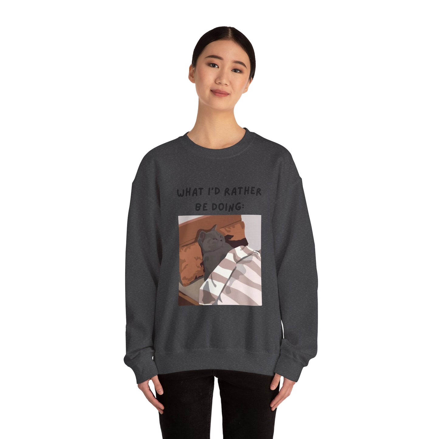 Cozy Cat Sweatshirt - 'What I’d Rather Be Doing' Unisex Crewneck