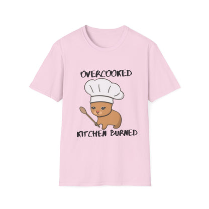 Funny Chef Cat T-Shirt - "Overcooked Kitchen Burned" - Unisex Softstyle