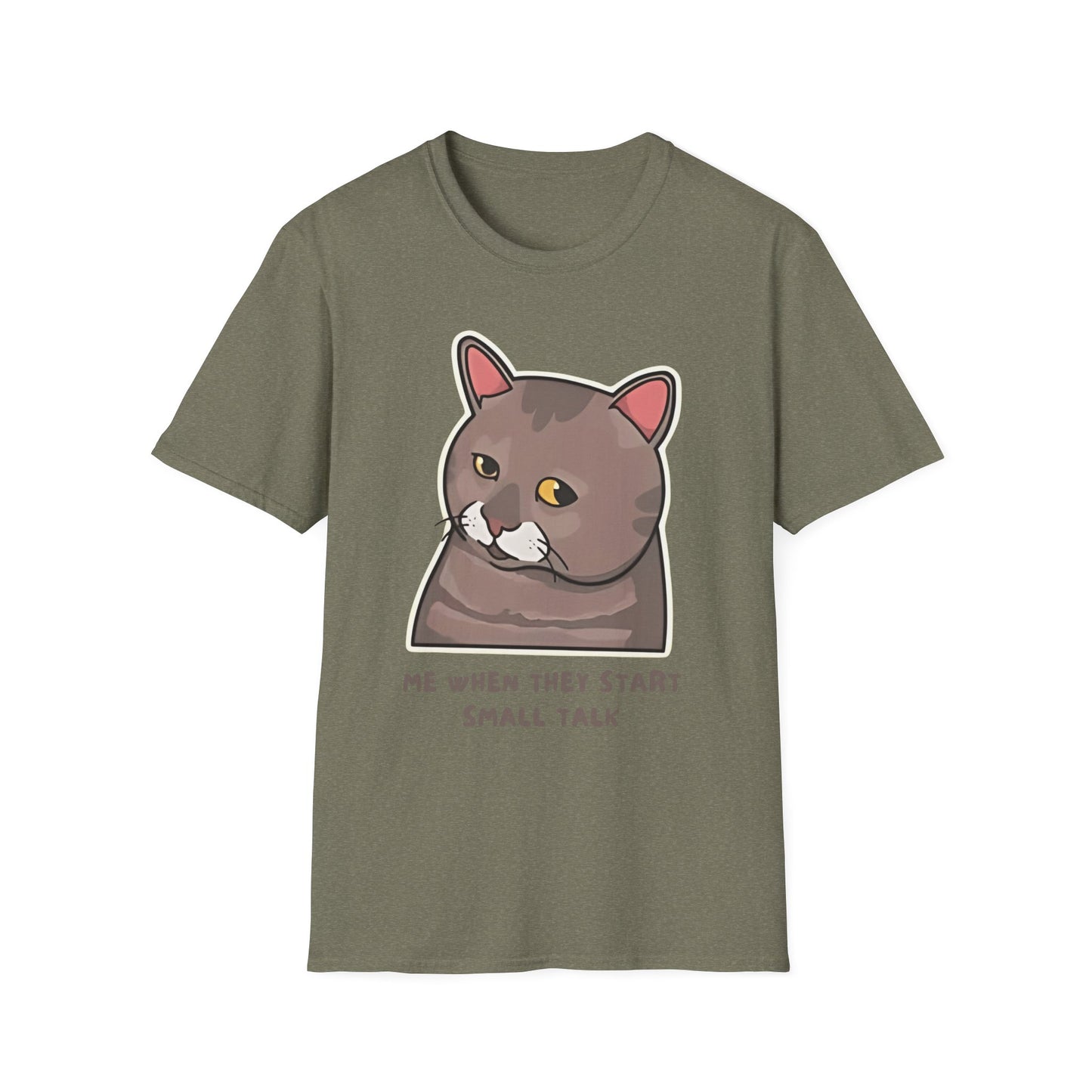 "Me When They Start Small Talk" | Funny Cat Graphic T-Shirt  | Unisex Softstyle Tee
