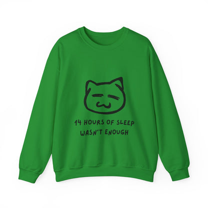 14 Hours of Sleep Crewneck Sweatshirt - Unisex Heavy Blend™ - Cozy Cat Design